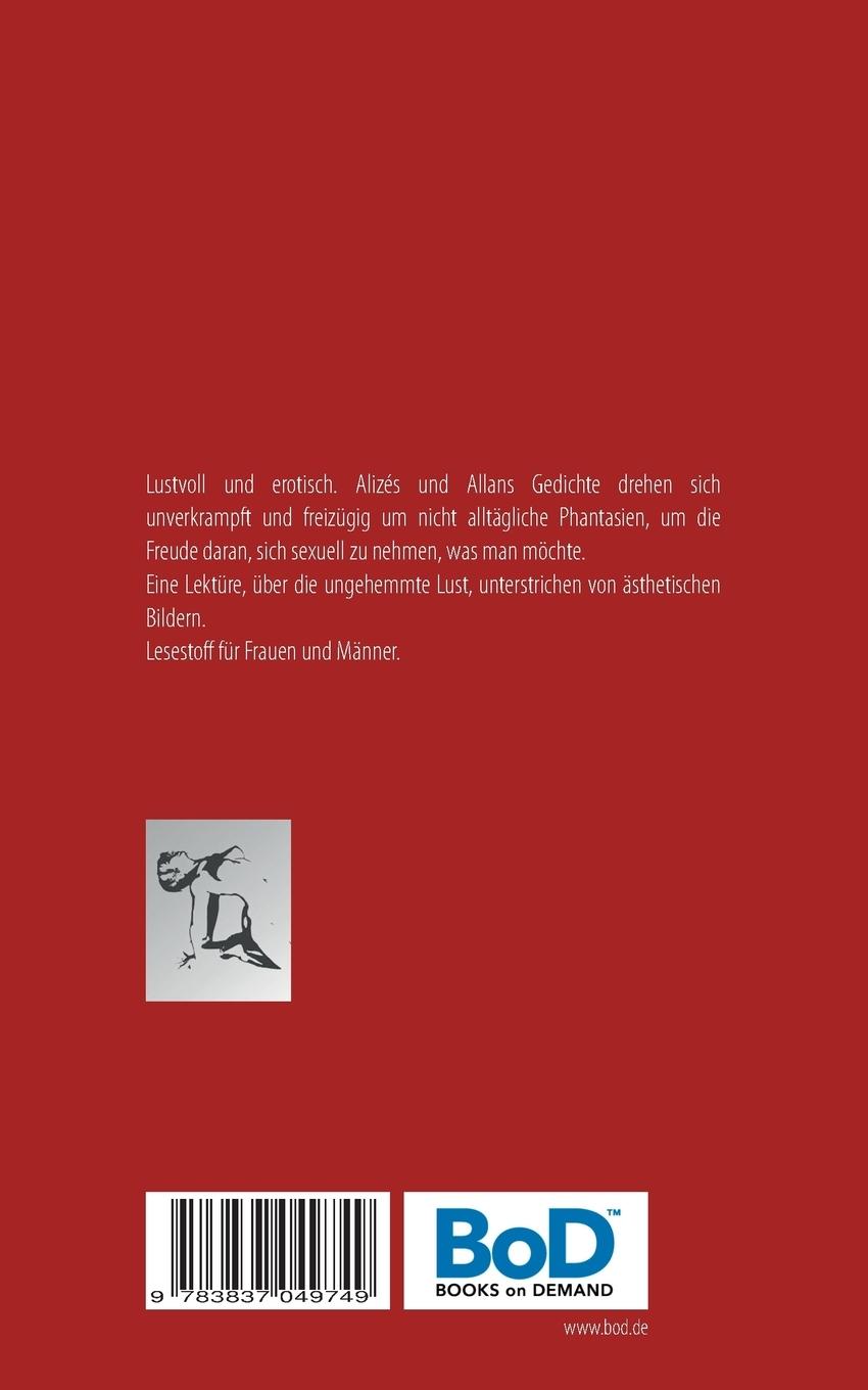 Rückseite: 9783837049749 | Zeig mir Deine Lust | Erotische Gedichte | Alan P. (u. a.) | Buch