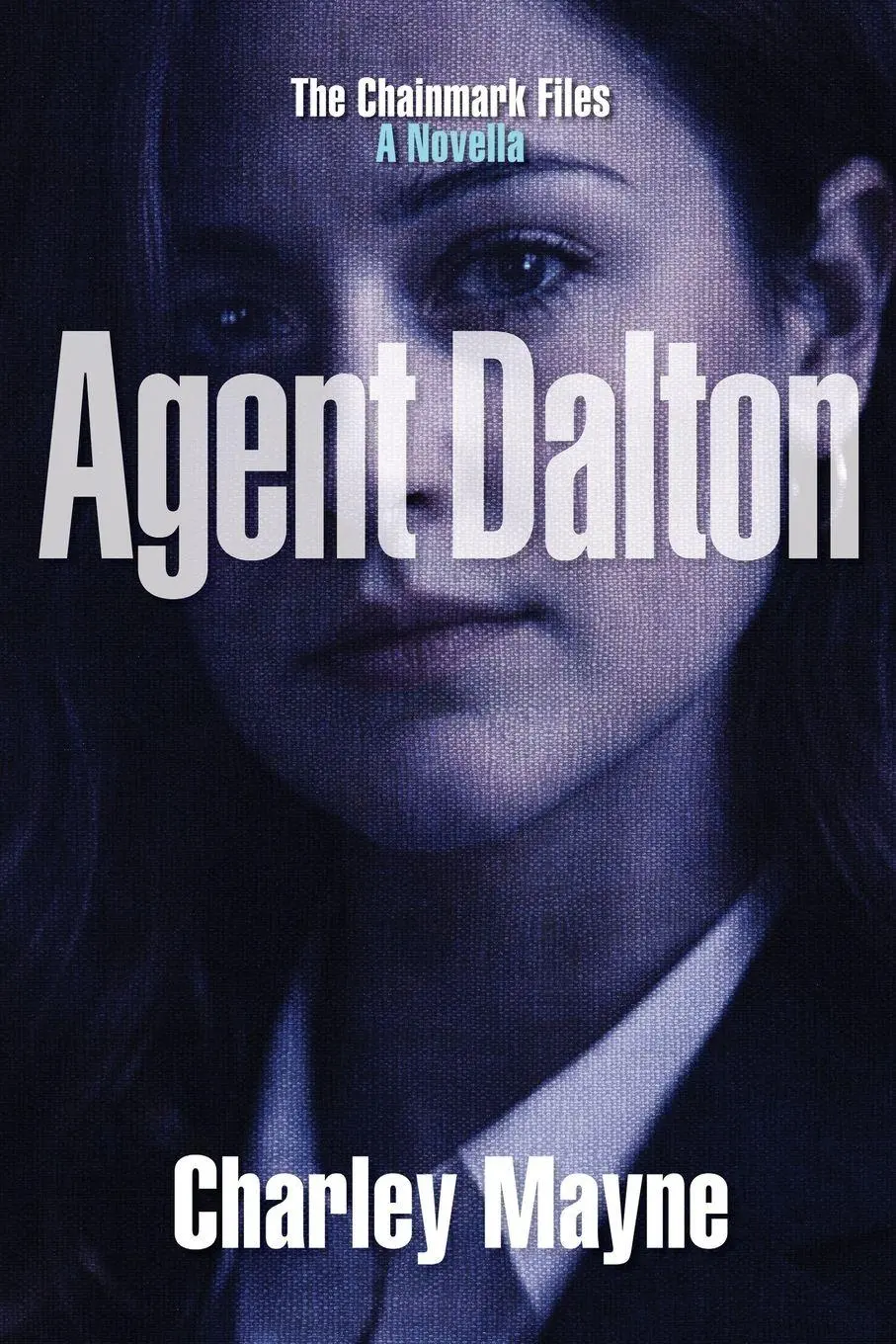 Cover: 9781067609849 | Agent Dalton | Charley Mayne | Taschenbuch | Chainmark Files | 2026