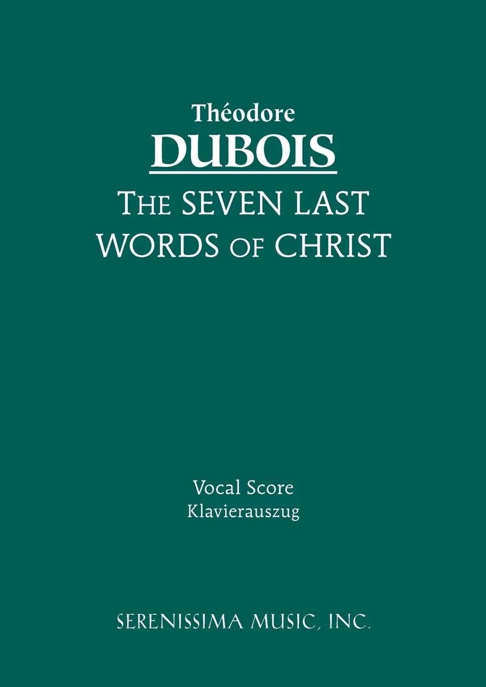 Cover: 9781932419849 | The Seven Last Words of Christ | Vocal score | Theodore DuBois | Buch
