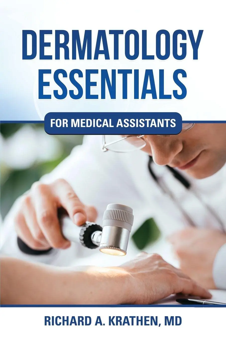 Cover: 9781942489849 | Dermatology Essentials for Medical Assistants | Richard M Krathen