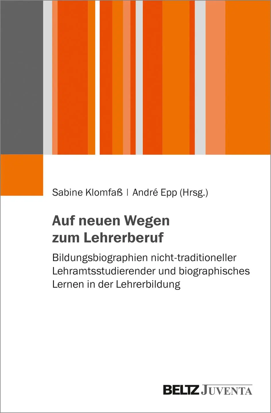 Cover: 9783779939849 | Auf neuen Wegen zum Lehrerberuf | Sabine Klomfass | Taschenbuch | 2021