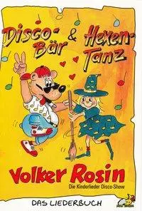 Cover: 9783925079849 | Disco-Bär &amp; Hexen-Tanz, Liederbuch | Volker Rosin | Taschenbuch | 2002