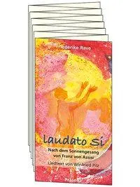 Cover: 9783945879849 | Laudato si | Nach dem Sonnengesang von Franz von Assisi | Pilz | Buch