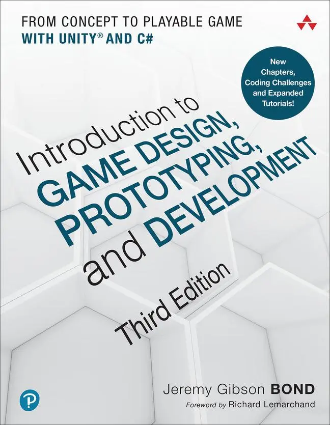Cover: 9780136619949 | Introduction to Game Design, Prototyping, and Development | Bond Cover: 9780136619949 | Introduction to Game Design, Prototyping, and Development | Bond