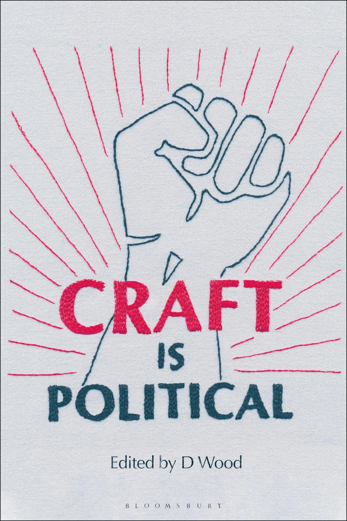 Cover: 9781350359949 | Craft Is Political | D. Wood | Taschenbuch | Kartoniert / Broschiert