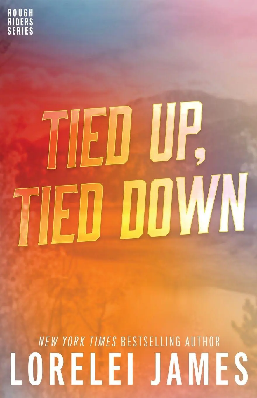 Cover: 9781941869949 | Tied Up, Tied Down | Lorelei James | Taschenbuch | Rough Riders Book