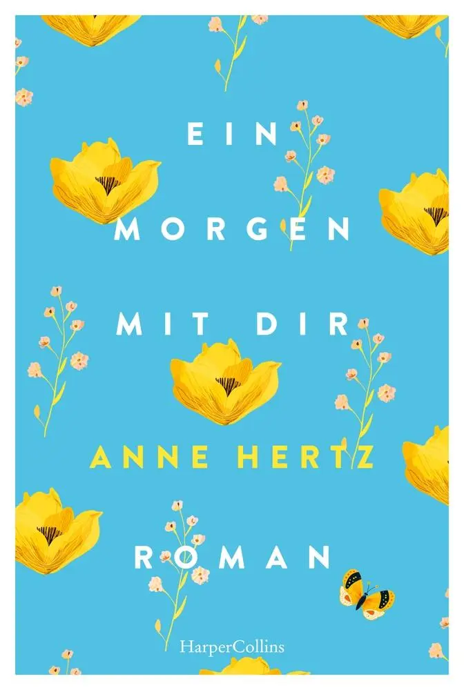 Cover: 9783365009949 | Ein Morgen mit dir | Anne Hertz | Taschenbuch | 304 S. | Deutsch
