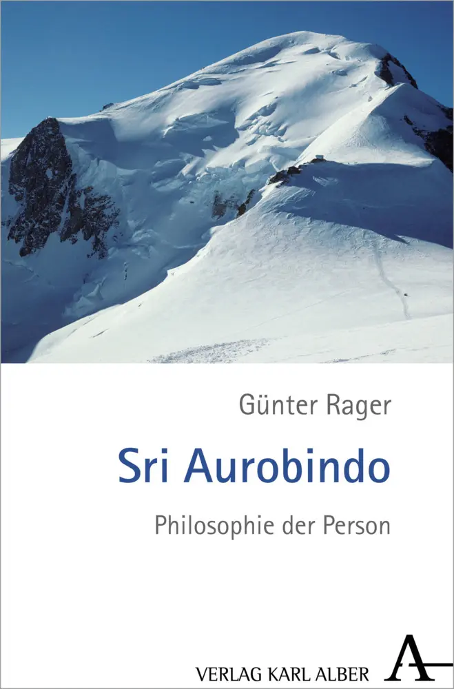 Cover: 9783495489949 | Sri Aurobindo | Philosophie der Person | Günter Rager | Buch | 272 S.