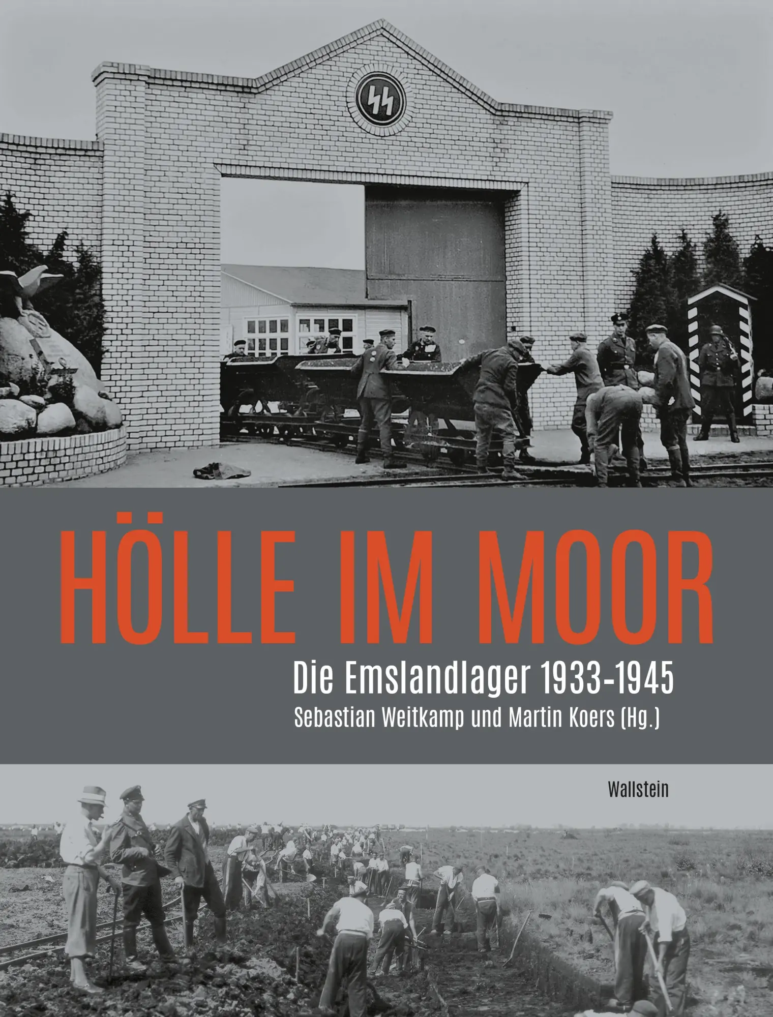 Cover: 9783835359949 | Hölle im Moor | Die Emslandlager 1933-1945 | Martin Koers (u. a.)