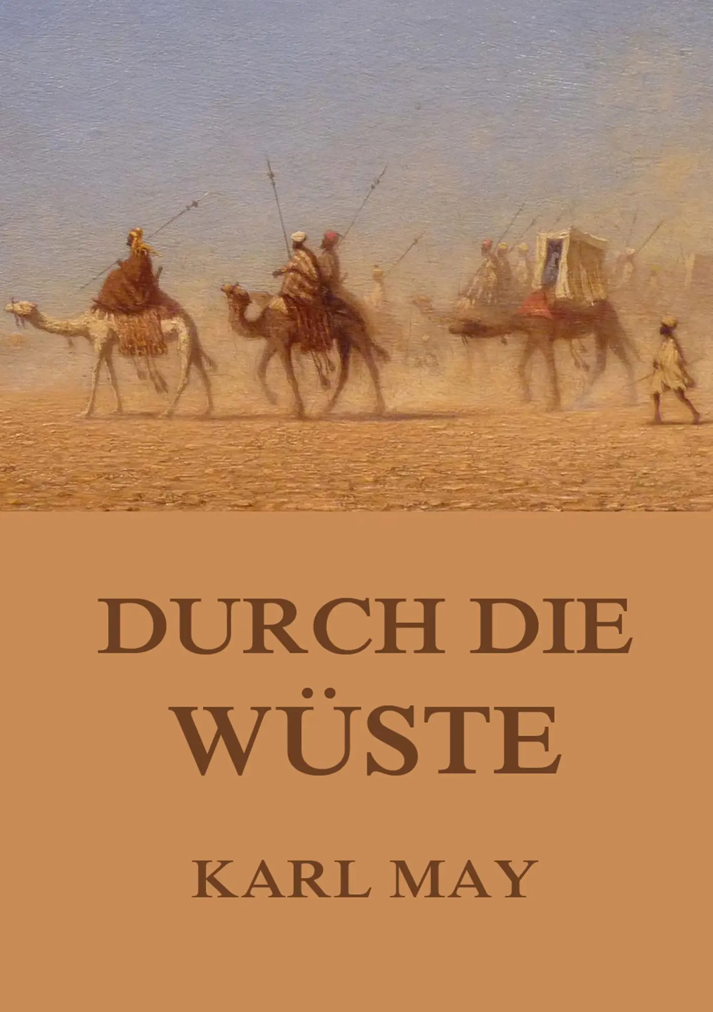 Cover: 9783849699949 | Durch die Wüste | Neue deutsche Rechtschreibung | Karl May | Buch