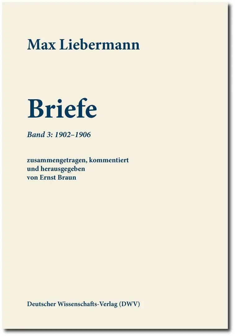 Cover: 9783868889949 | Max Liebermann: Briefe / Max Liebermann: Briefe | Max Liebermann