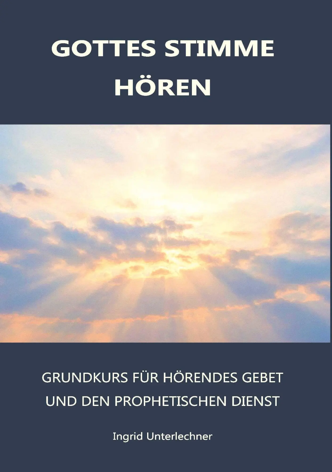 Cover: 9783991929949 | Gottes Stimme Hören - Grundkurs für hörendes Gebet und den...