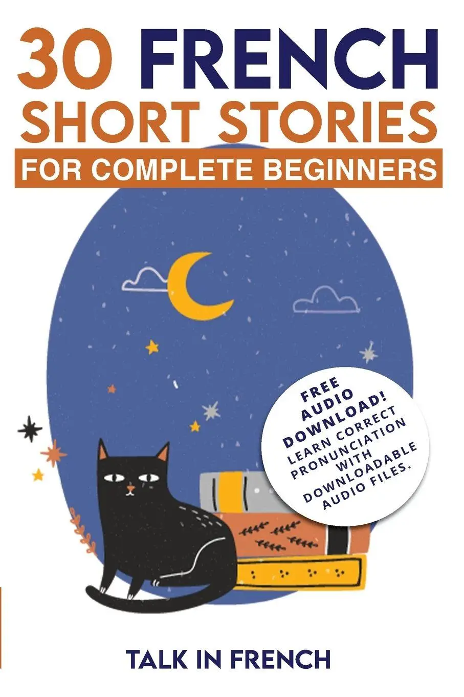 Cover: 9798888319949 | 30 French Short Stories for Complete Beginners | French (u. a.) | Buch