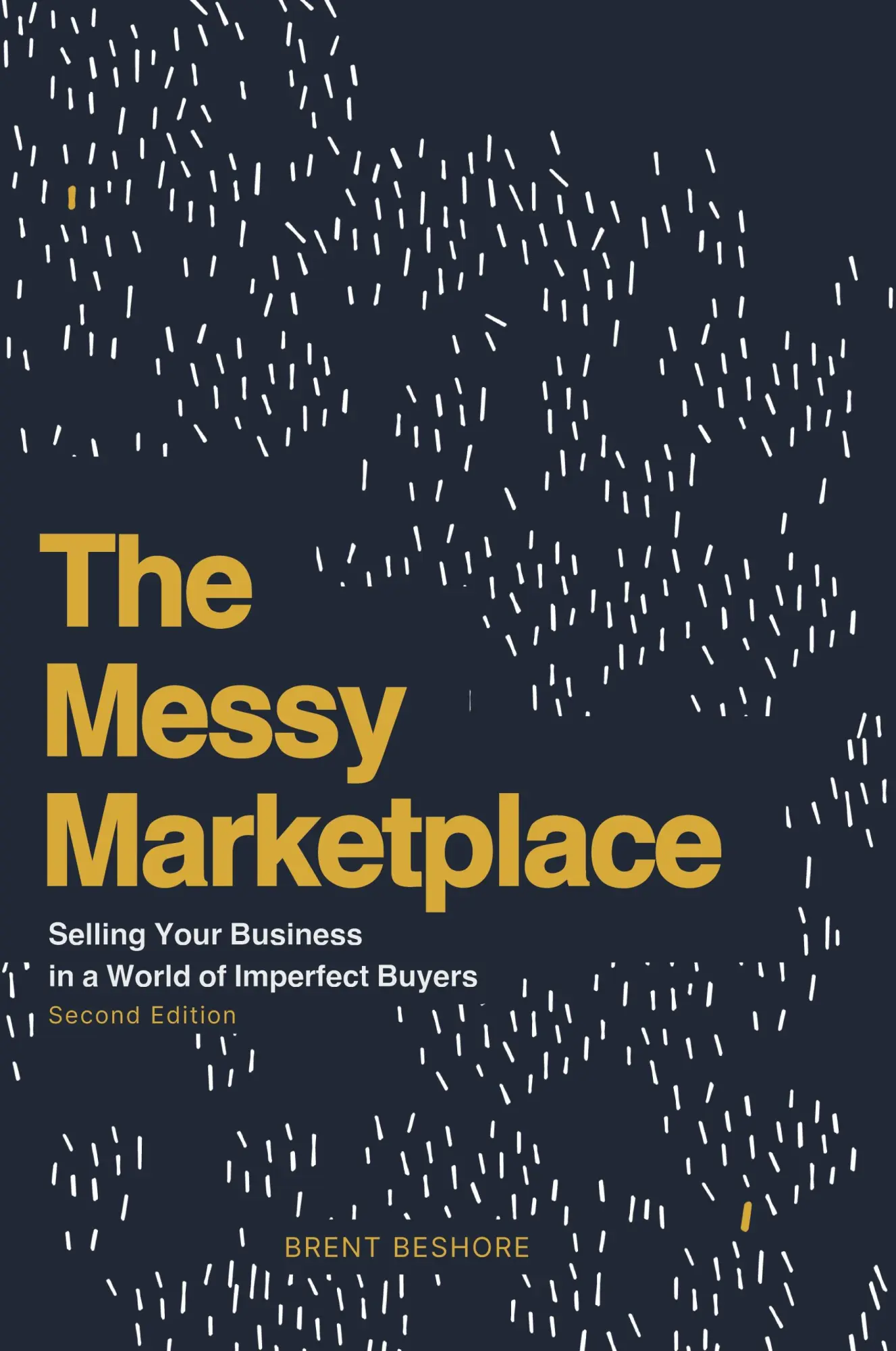 Cover: 9780998030050 | The Messy Marketplace | Brent Beshore | Taschenbuch | Englisch | 2024