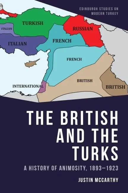 Cover: 9781399500050 | The British and the Turks | A History of Animosity, 1893-1923 | Buch