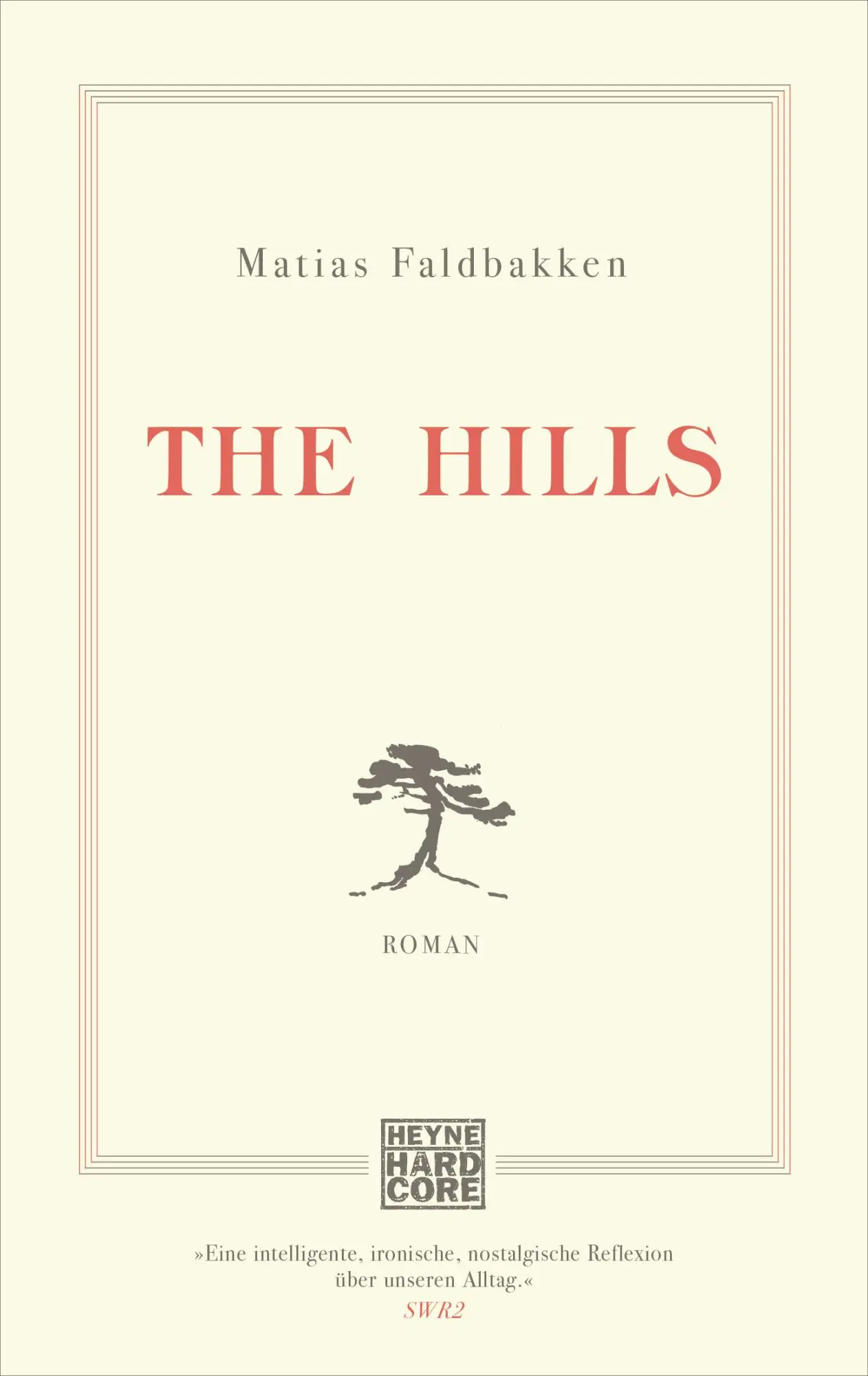 Cover: 9783453440050 | The Hills | Roman | Matias Faldbakken | Taschenbuch | 240 S. | Deutsch