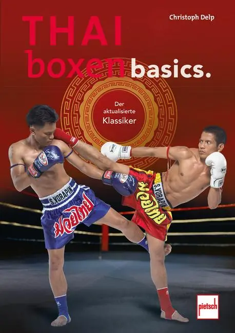 Cover: 9783613510050 | Thaiboxen basics | Christoph Delp | Taschenbuch | 192 S. | Deutsch