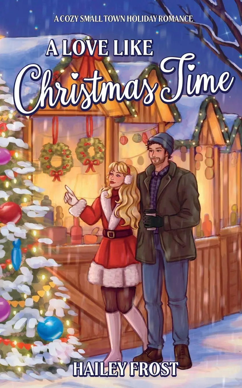 Cover: 9783692100050 | A Love Like Christmas Time | A Cozy Small Town Holiday Romance | Frost