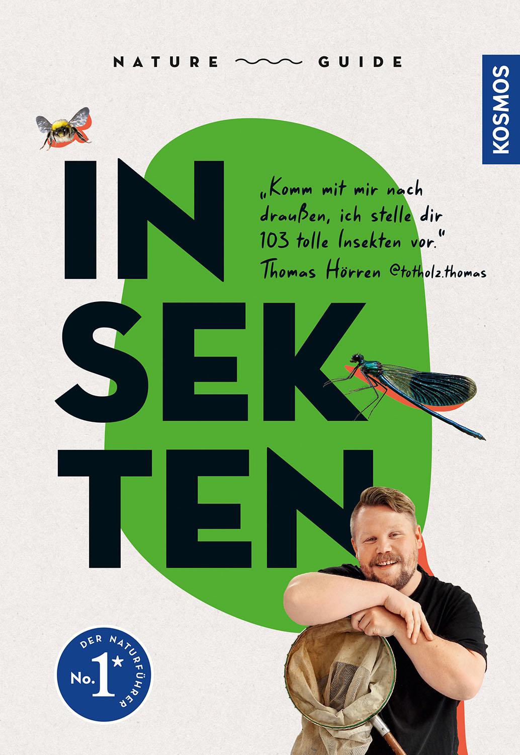 Cover: 9783440180150 | Nature Guide Insekten | Thomas Hörren | Taschenbuch | 160 S. | Deutsch