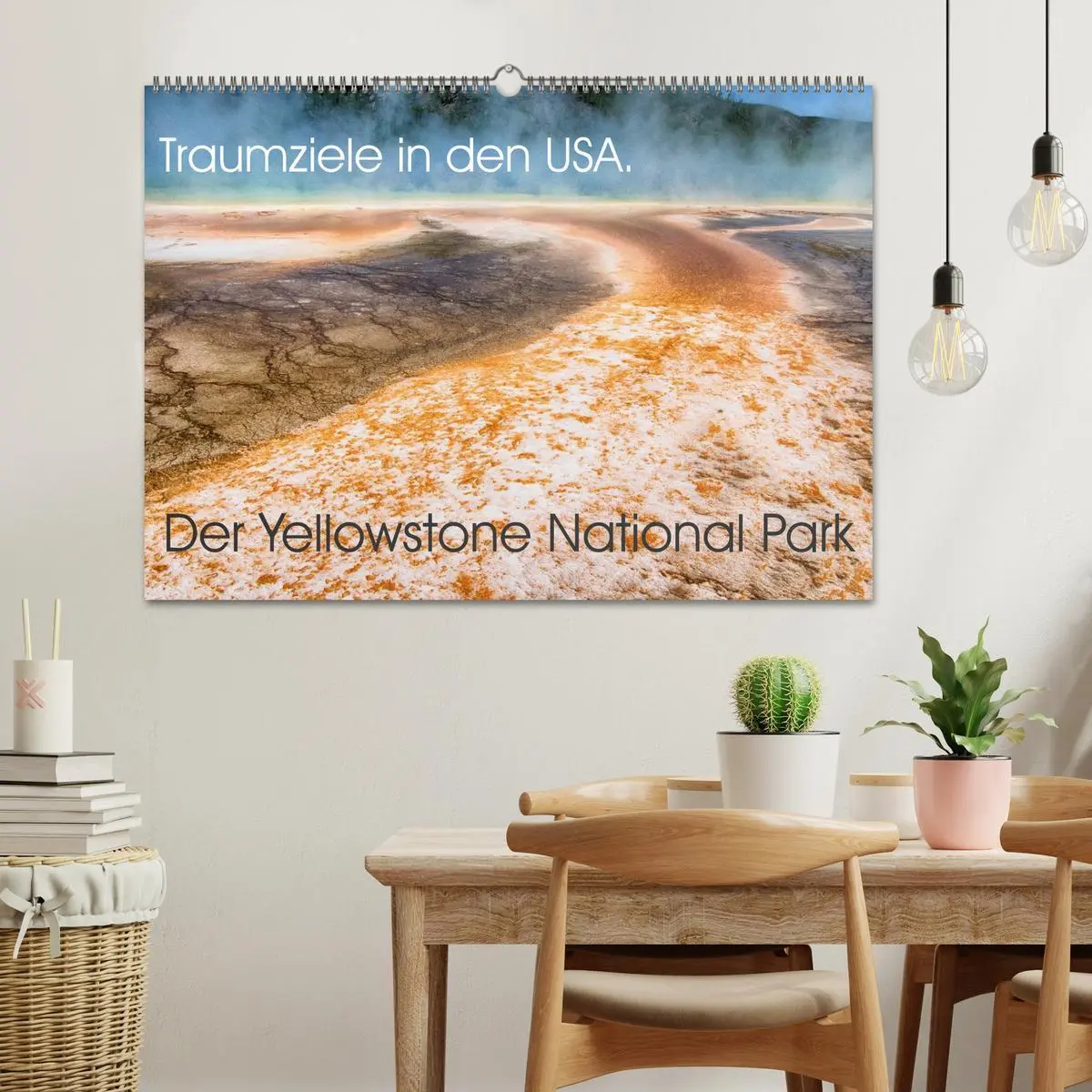 Bild: 9783516100150 | Traumziele in den USA. Der Yellowstone National Park (Wandkalender...
