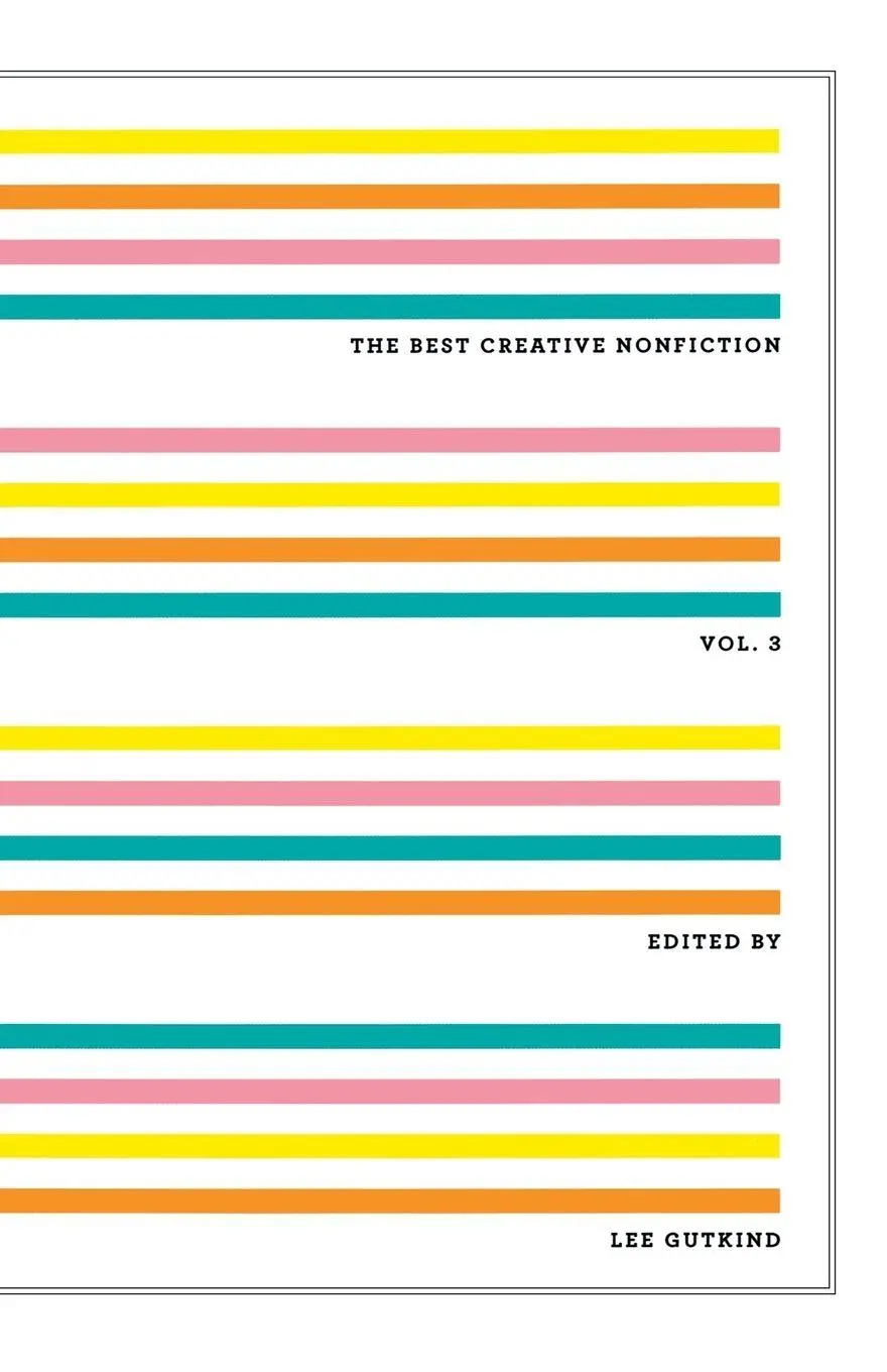 Cover: 9780393330250 | The Best Creative Nonfiction, Volume 3 | Lee Gutkind | Taschenbuch