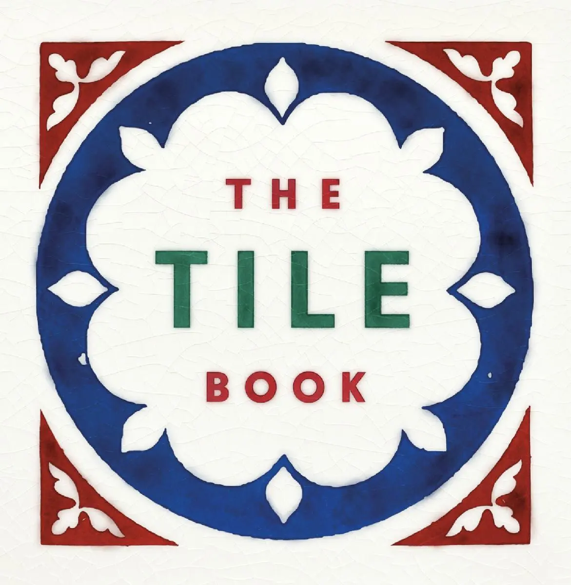 Bild: 9780500480250 | The Tile Book | History, Pattern, Design | Here Design | Buch | 2019