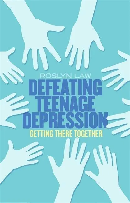 Cover: 9781472120250 | Law, R: Defeating Teenage Depression | Getting There Together | Law