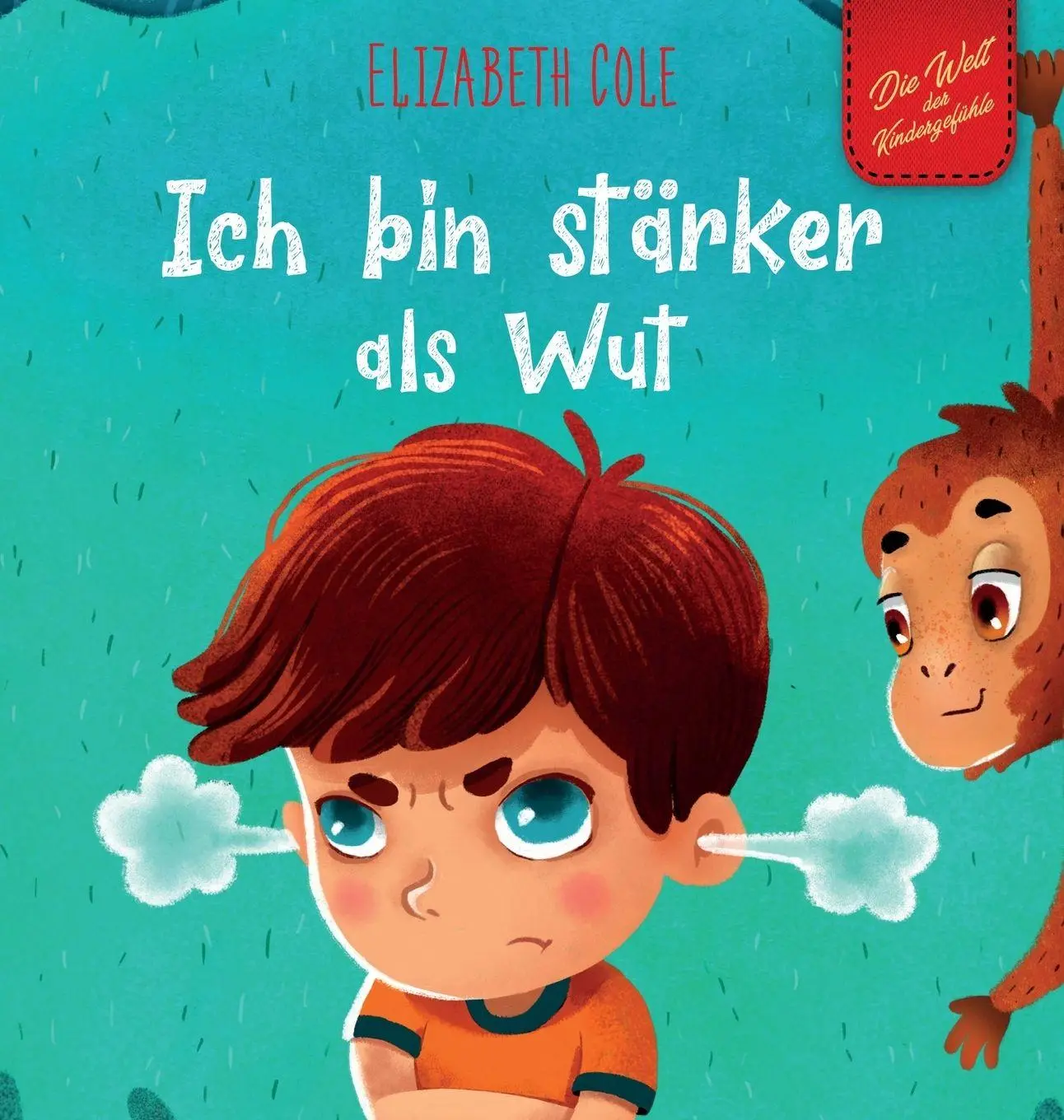 Cover: 9781737160250 | Ich bin stärker als Wut | Elizabeth Cole | Buch | Gebunden | Deutsch
