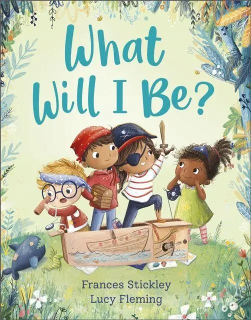 Cover: 9781839130250 | What Will I Be? | Frances Stickley | Taschenbuch | Englisch | 2022