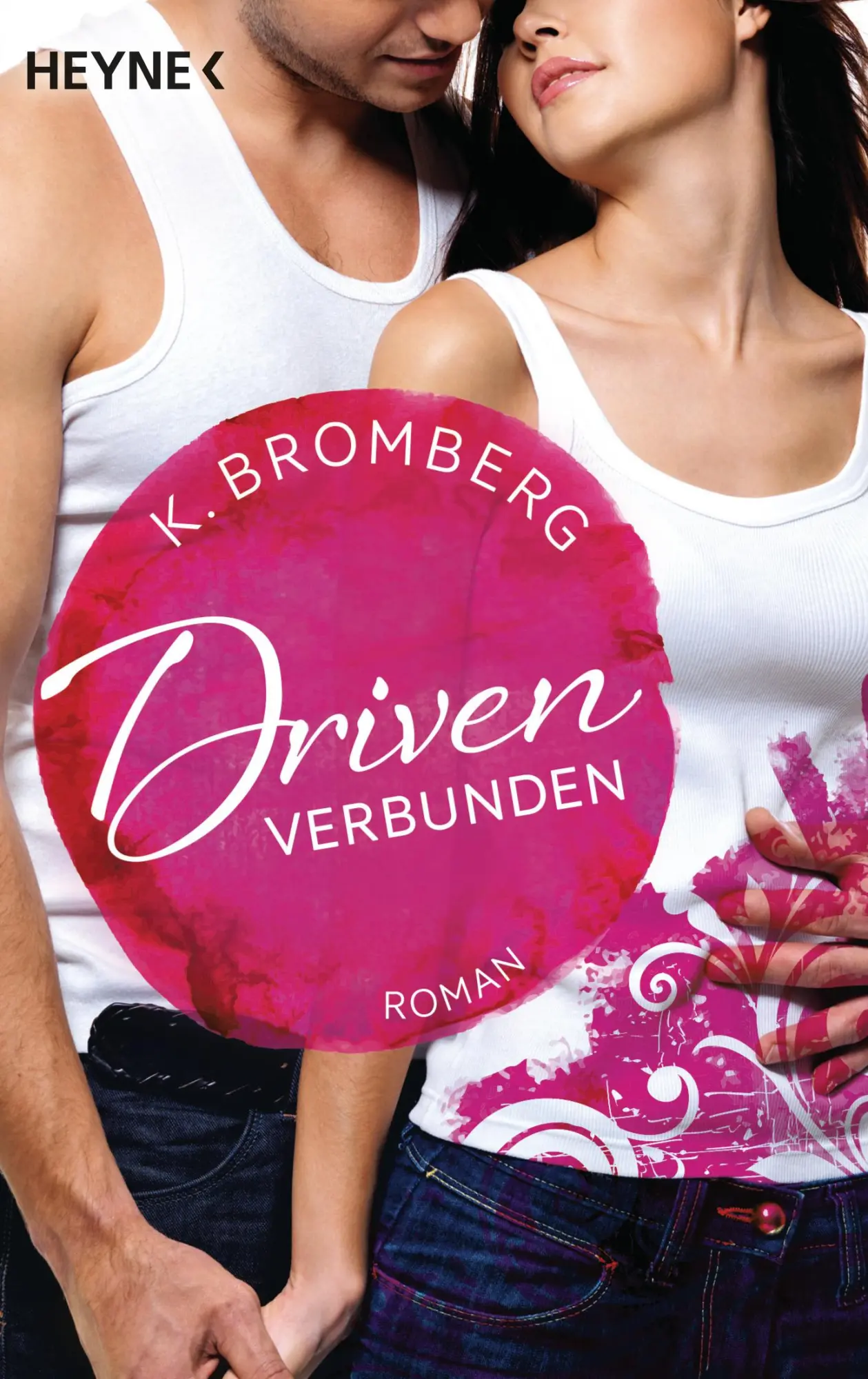 Cover: 9783453420250 | Driven 04. Verbunden | Roman | K. Bromberg | Taschenbuch | 576 S.