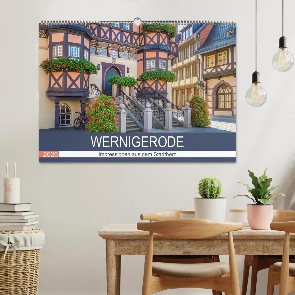Bild: 9783457620250 | WERNIGERODE Impressionen aus dem Stadtherz (Wandkalender 2026 DIN...
