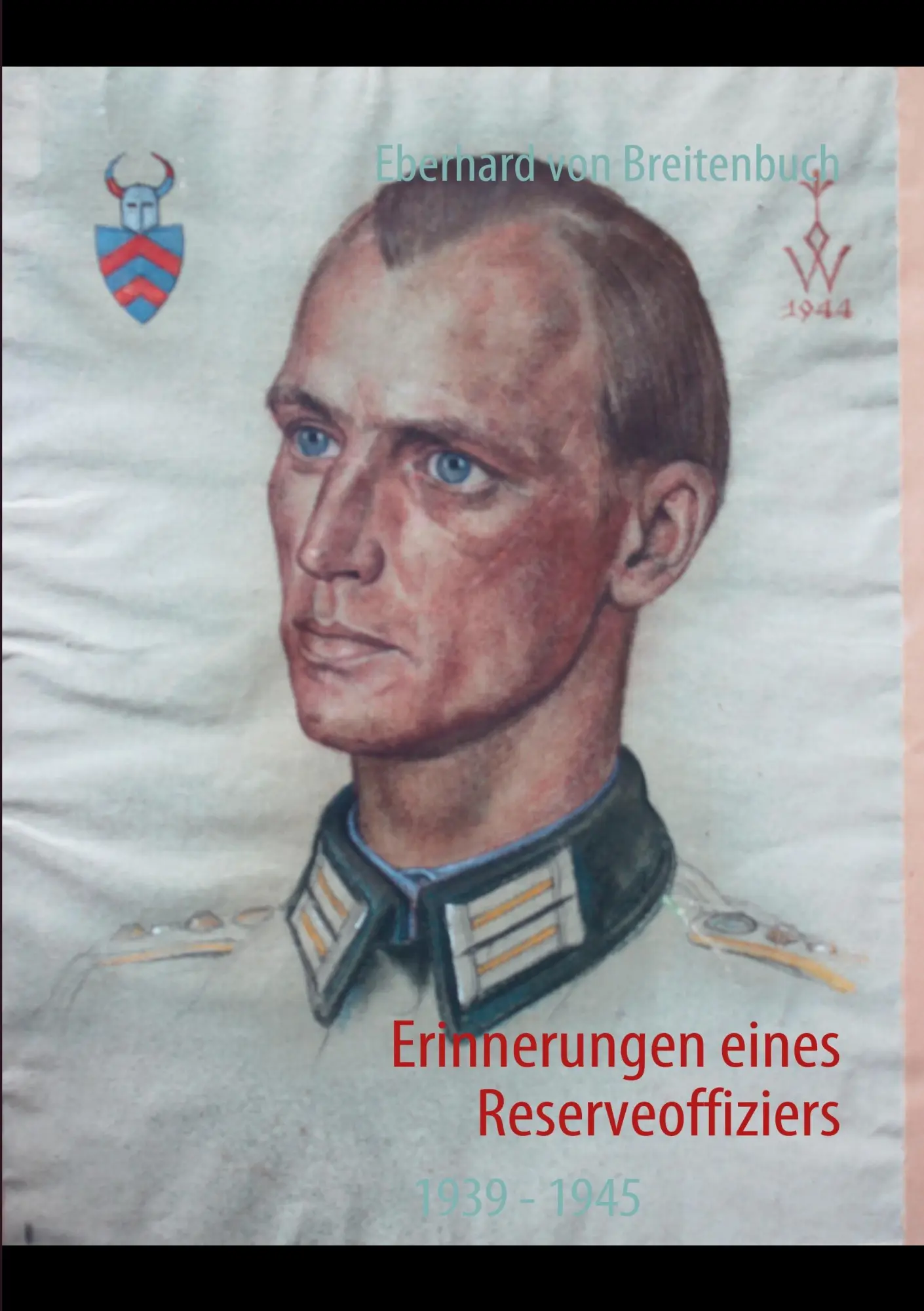 Cover: 9783839170250 | Erinnerungen eines Reserveoffiziers | 1939 - 1945 | Breitenbuch | Buch