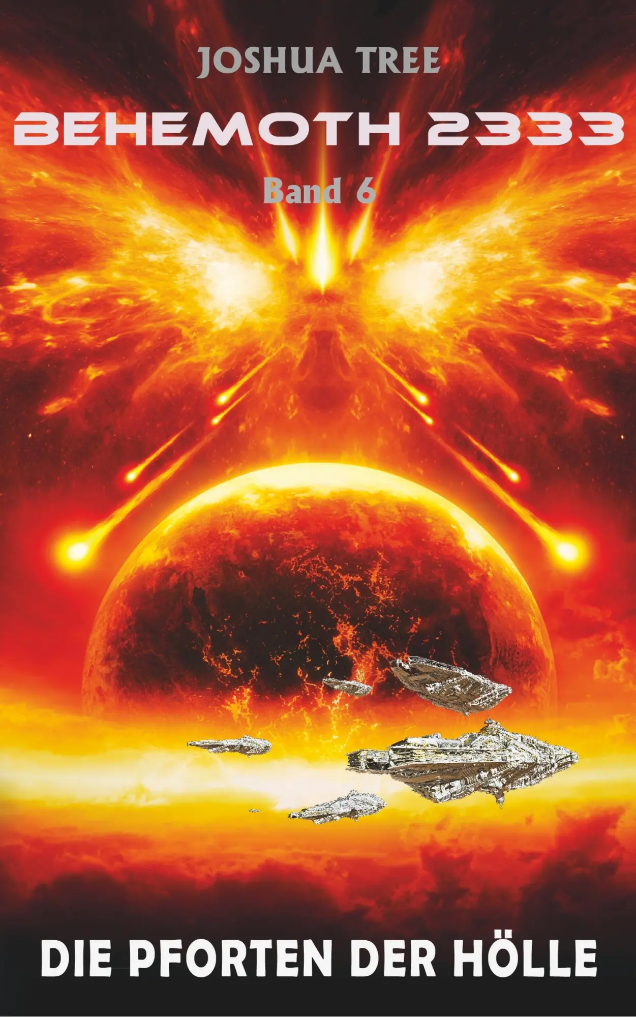 Cover: 9783965040250 | Behemoth 2333 - Band 6 | Die Pforten der Hölle | Joshua Tree | Buch