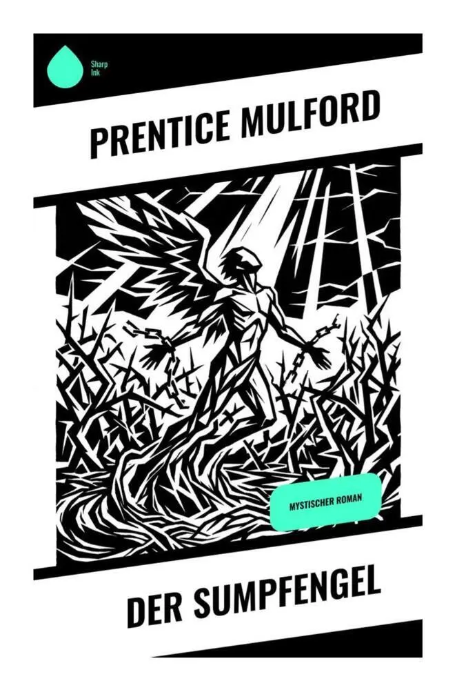 Cover: 9788028520250 | Der Sumpfengel | Mystischer Roman | Prentice Mulford | Taschenbuch