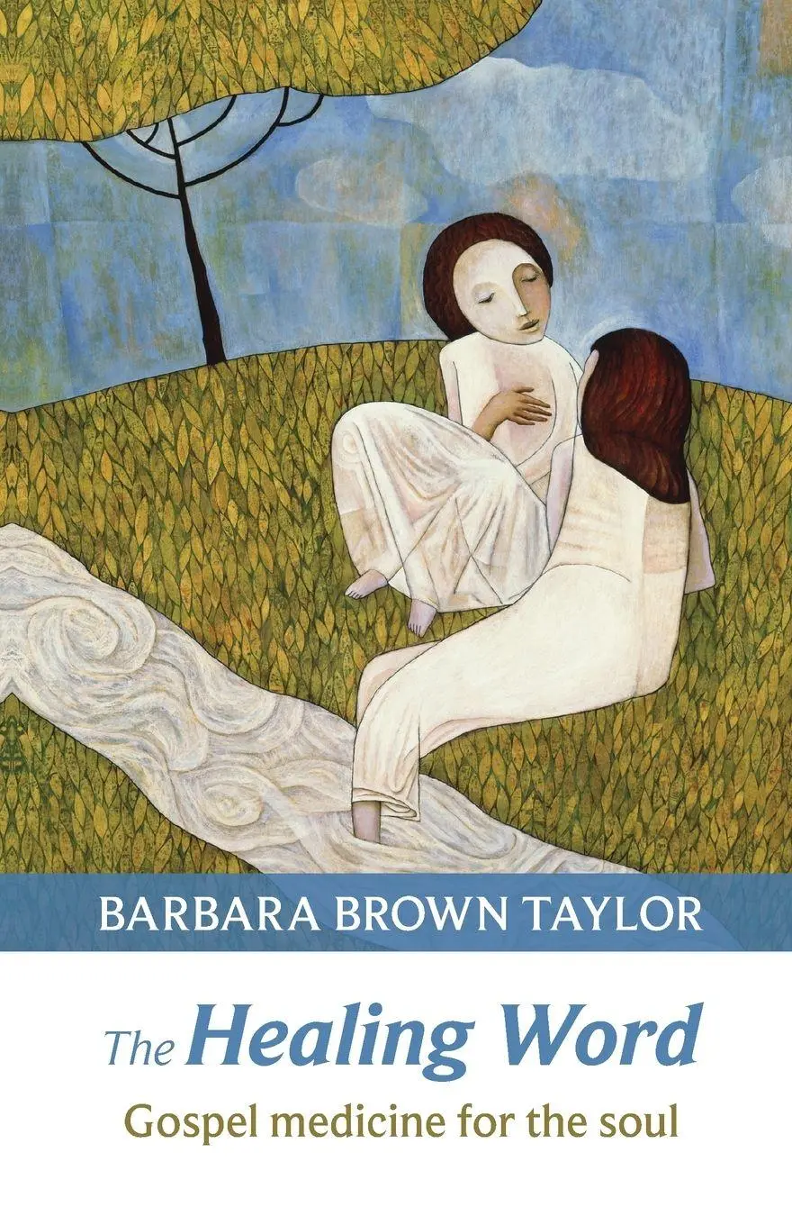 Cover: 9780281070350 | The Healing Word | Gospel Medicine For The Soul | Barbara Brown Taylor