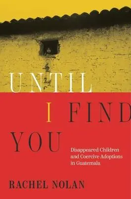 Cover: 9780674270350 | Until I Find You | Rachel Nolan | Buch | Gebunden | Englisch | 2024