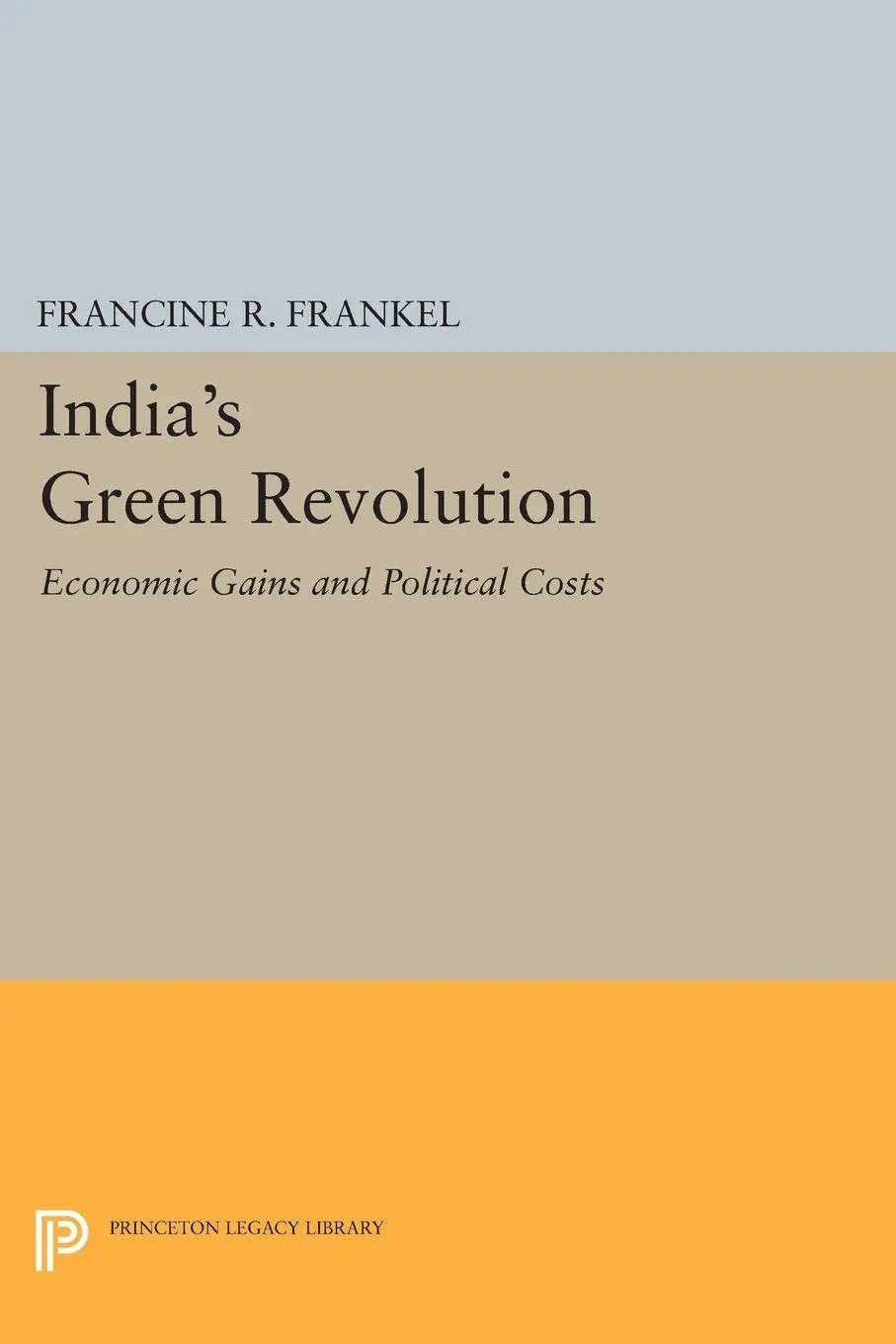 Cover: 9780691620350 | India's Green Revolution | Economic Gains and Political Costs | Buch