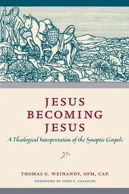 Cover: 9780813230450 | Jesus Becoming Jesus | Thomas G Weinandy | Taschenbuch | Englisch