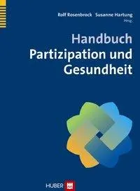 Cover: 9783456850450 | Handbuch Partizipation und Gesundheit | Rolf Rosenbrock | Buch | 2012