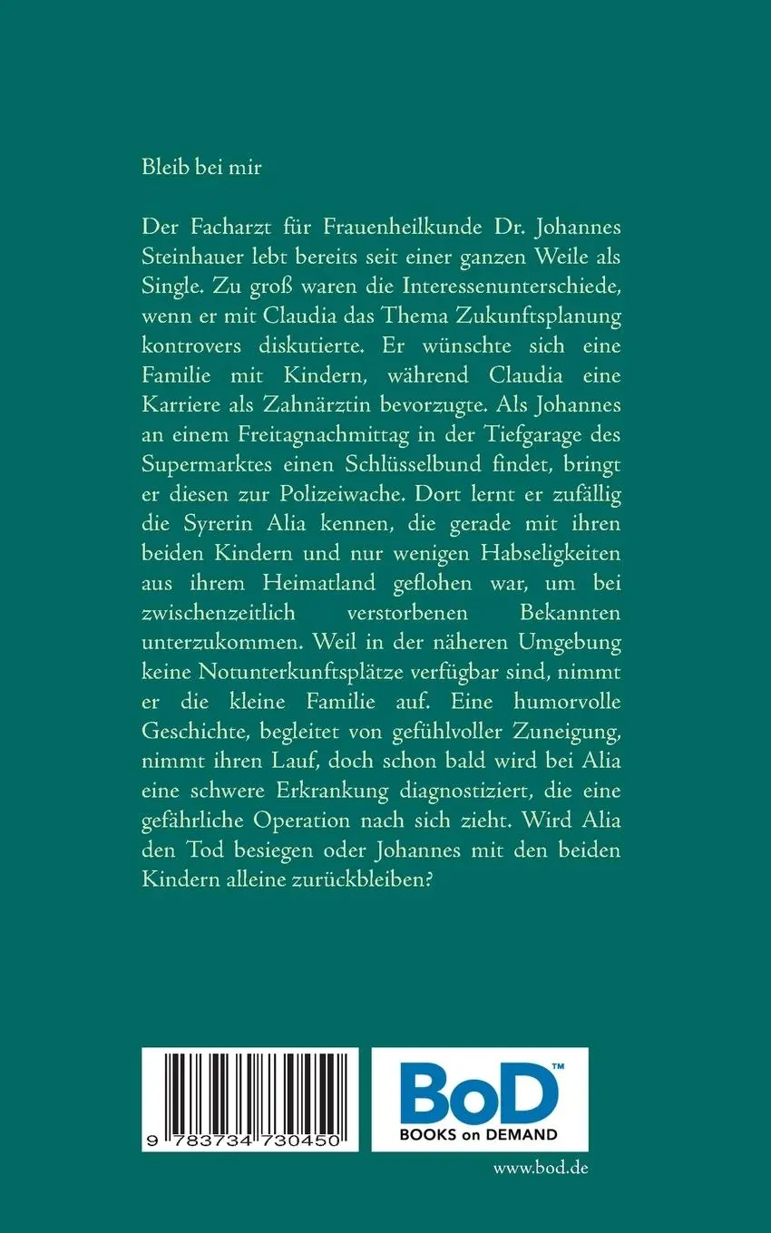 Rückseite: 9783734730450 | Bleib bei mir | Axel Fischer | Taschenbuch | 232 S. | Deutsch | 2014