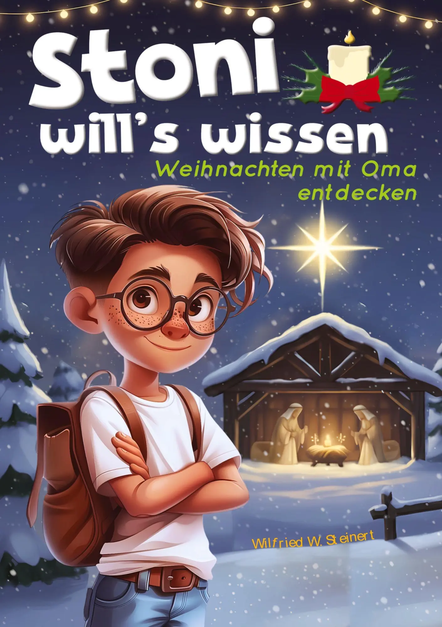 Cover: 9783982780450 | Stoni will's wissen - Weihnachten mit Oma entdecken | Steinert | Buch