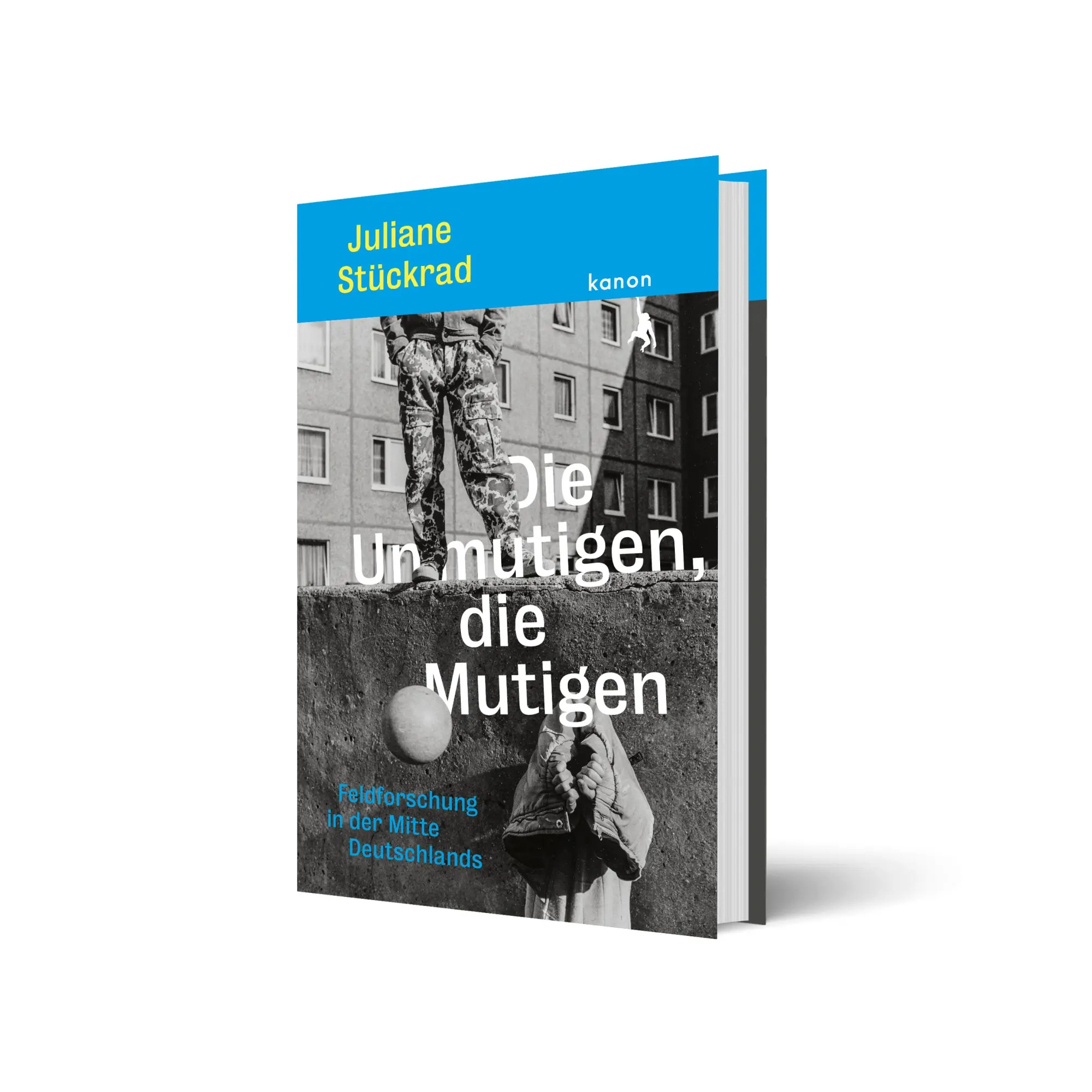 Bild: 9783985680450 | Die Unmutigen, die Mutigen | Feldforschung in der Mitte Deutschlands