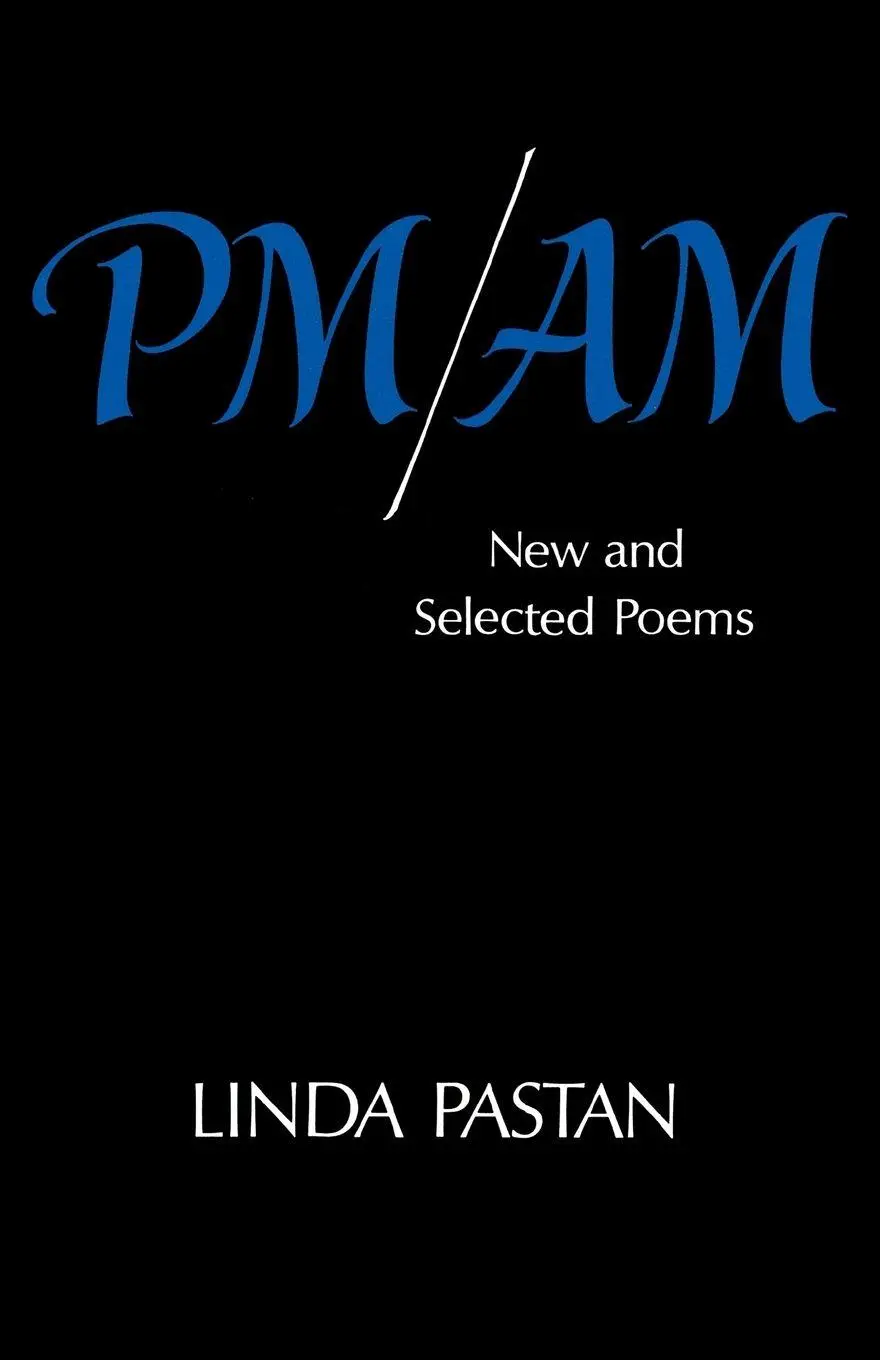 Cover: 9780393300550 | PM/Am | New and Selected Poems | Linda Pastan | Taschenbuch | Englisch