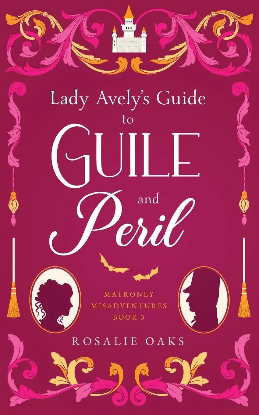 Cover: 9780645300550 | Lady Avely's Guide to Guile and Peril | Rosalie Oaks | Taschenbuch