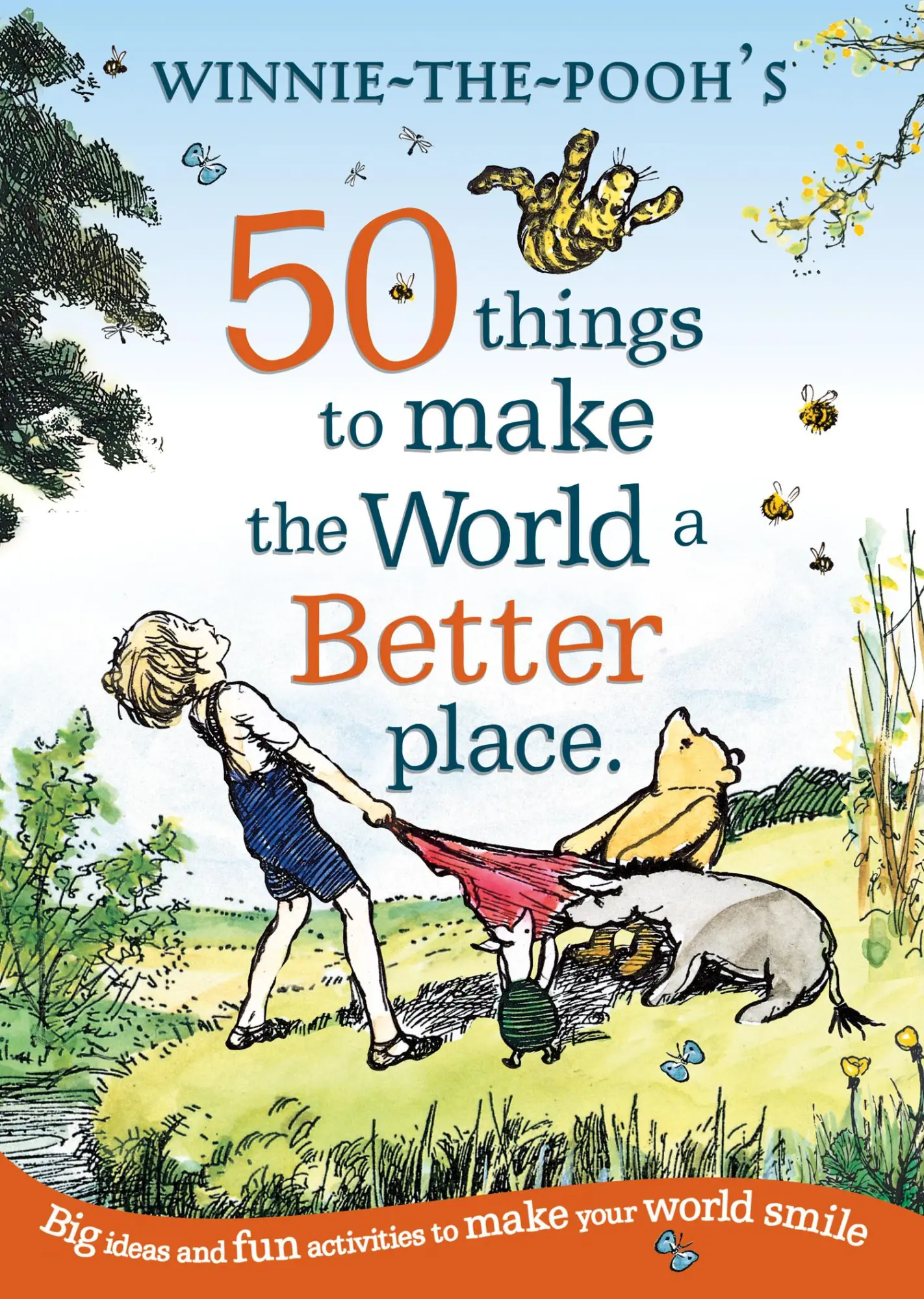 Cover: 9780755500550 | Winnie the Pooh: 50 Things to Make the World a Better Place | Disney