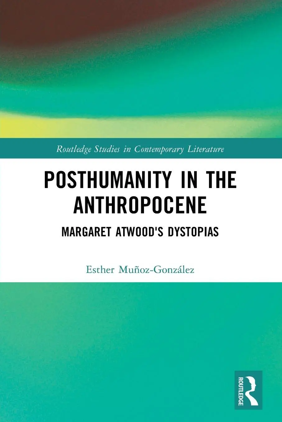 Cover: 9781032390550 | Posthumanity in the Anthropocene | Margaret Atwood's Dystopias | Buch