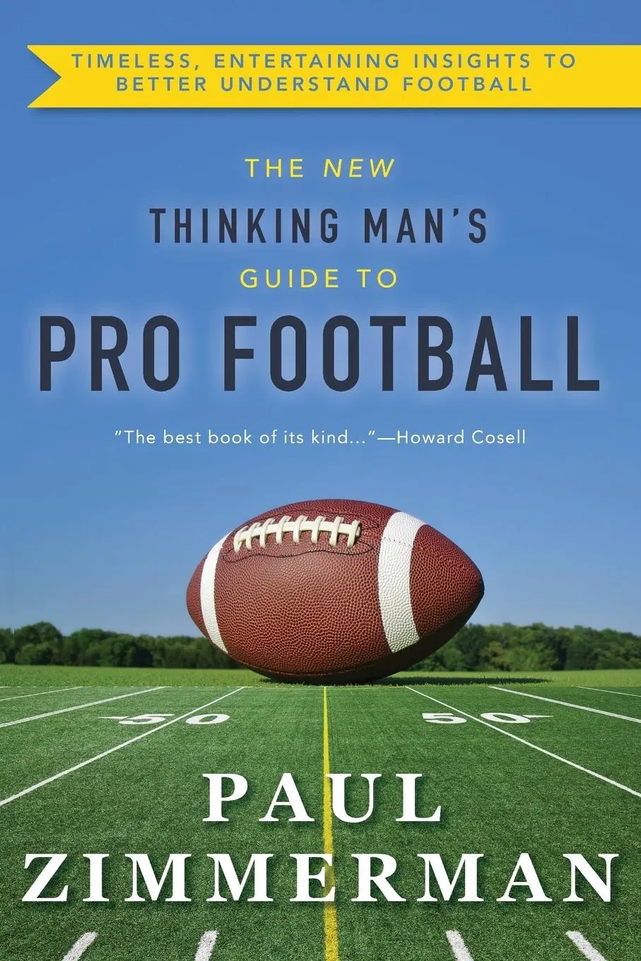 Cover: 9781635610550 | New Thinking Man's Guide to Professional Football | Paul Zimmerman