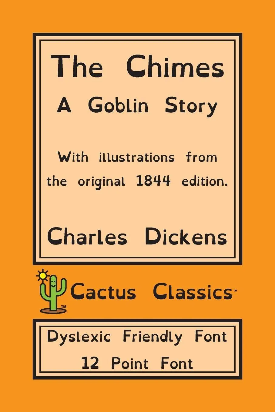Cover: 9781773600550 | The Chimes (Cactus Classics Dyslexic Friendly Font) | Dickens (u. a.)