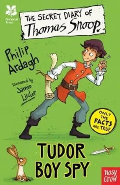 Cover: 9781788000550 | National Trust: The Secret Diary of Thomas Snoop, Tudor Boy Spy | Buch