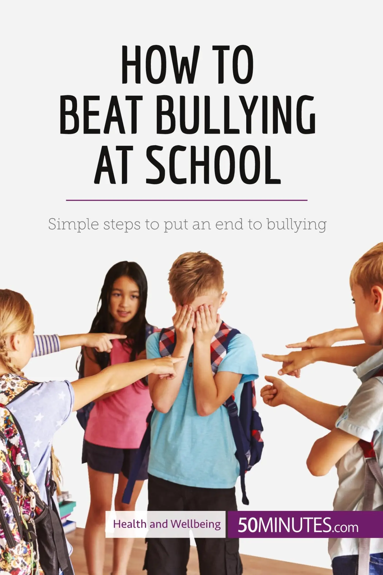 Cover: 9782808000550 | How to Beat Bullying at School | 50minutes | Taschenbuch | Englisch